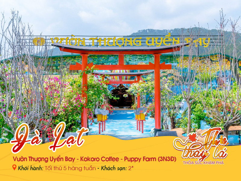 tour-du-lich-da-lat-cao-cap-3-ngay-3-dem Đà Lạt | Vườn Thượng Uyển Bay | Kokoro Coffee | Puppy Farm
